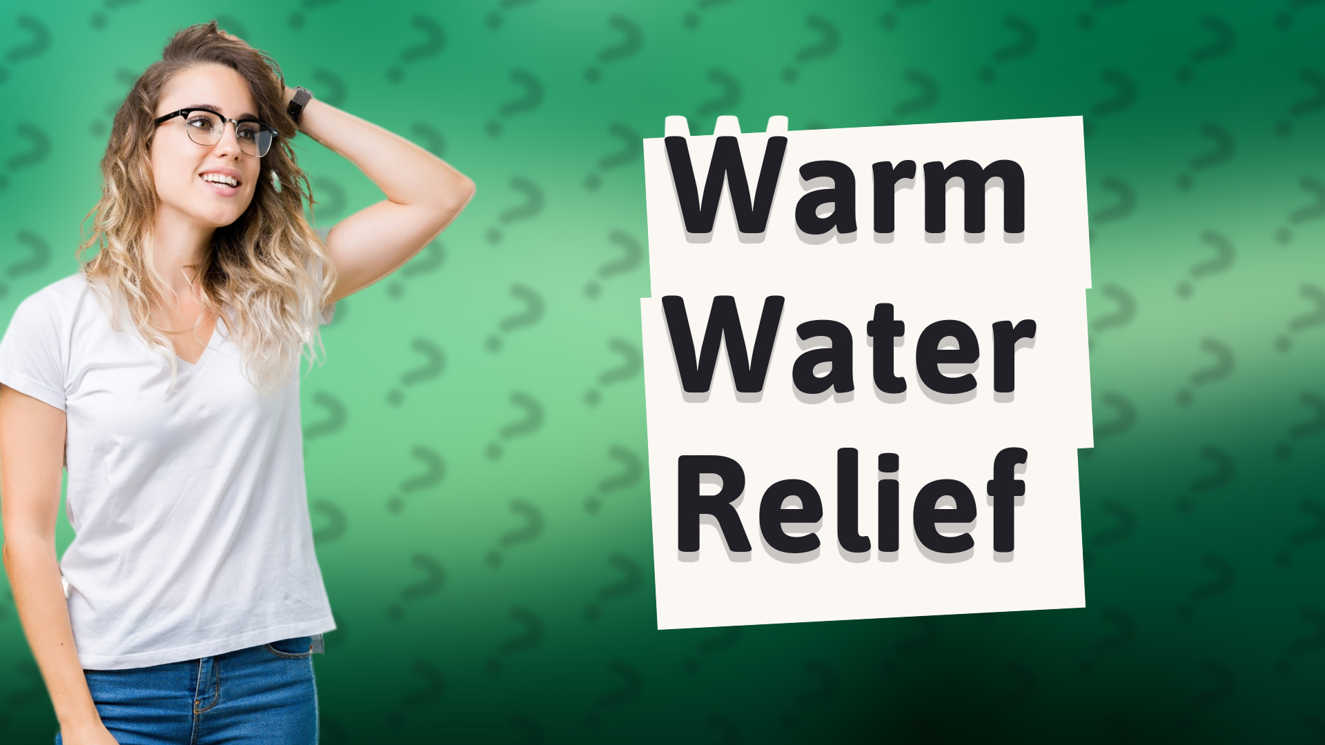 Warm Water Relief