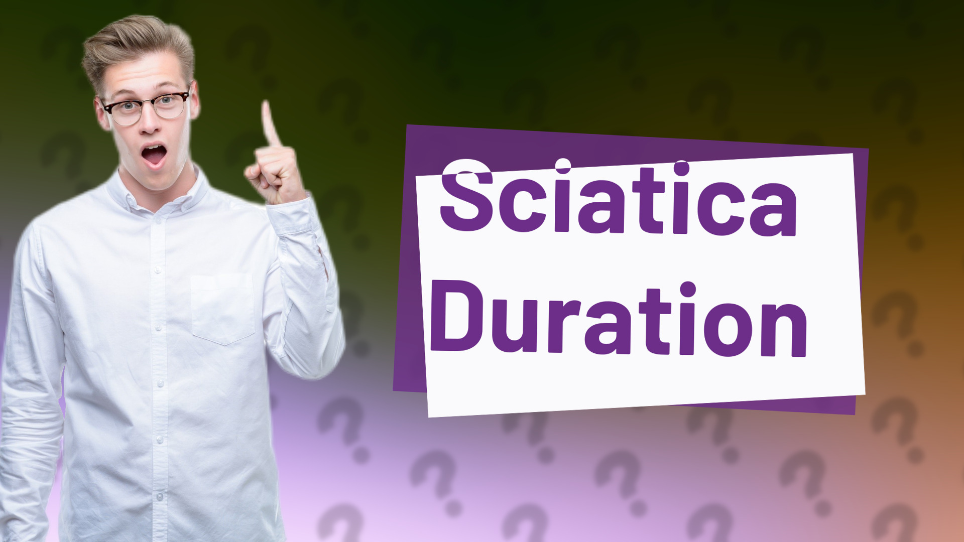 Sciatica Duration