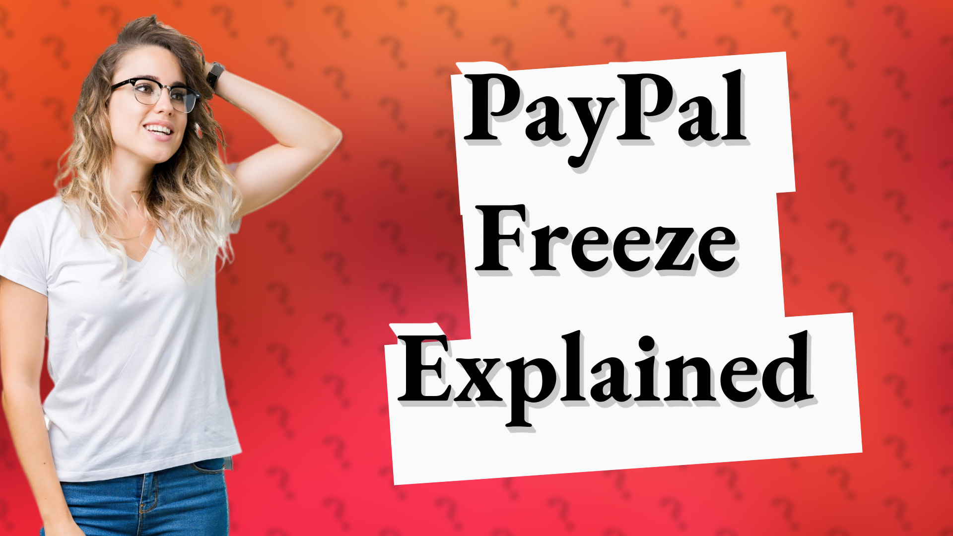 PayPal Freeze Explained
