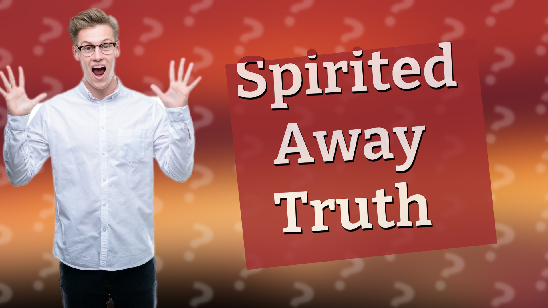Spirited Away Truth