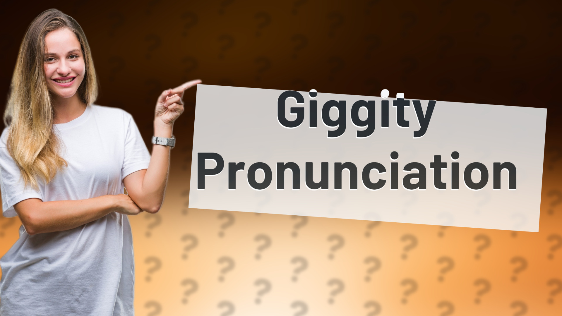 Giggity Pronunciation