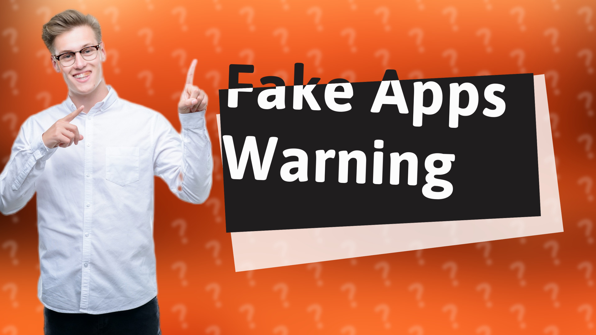 Fake Apps Warning
