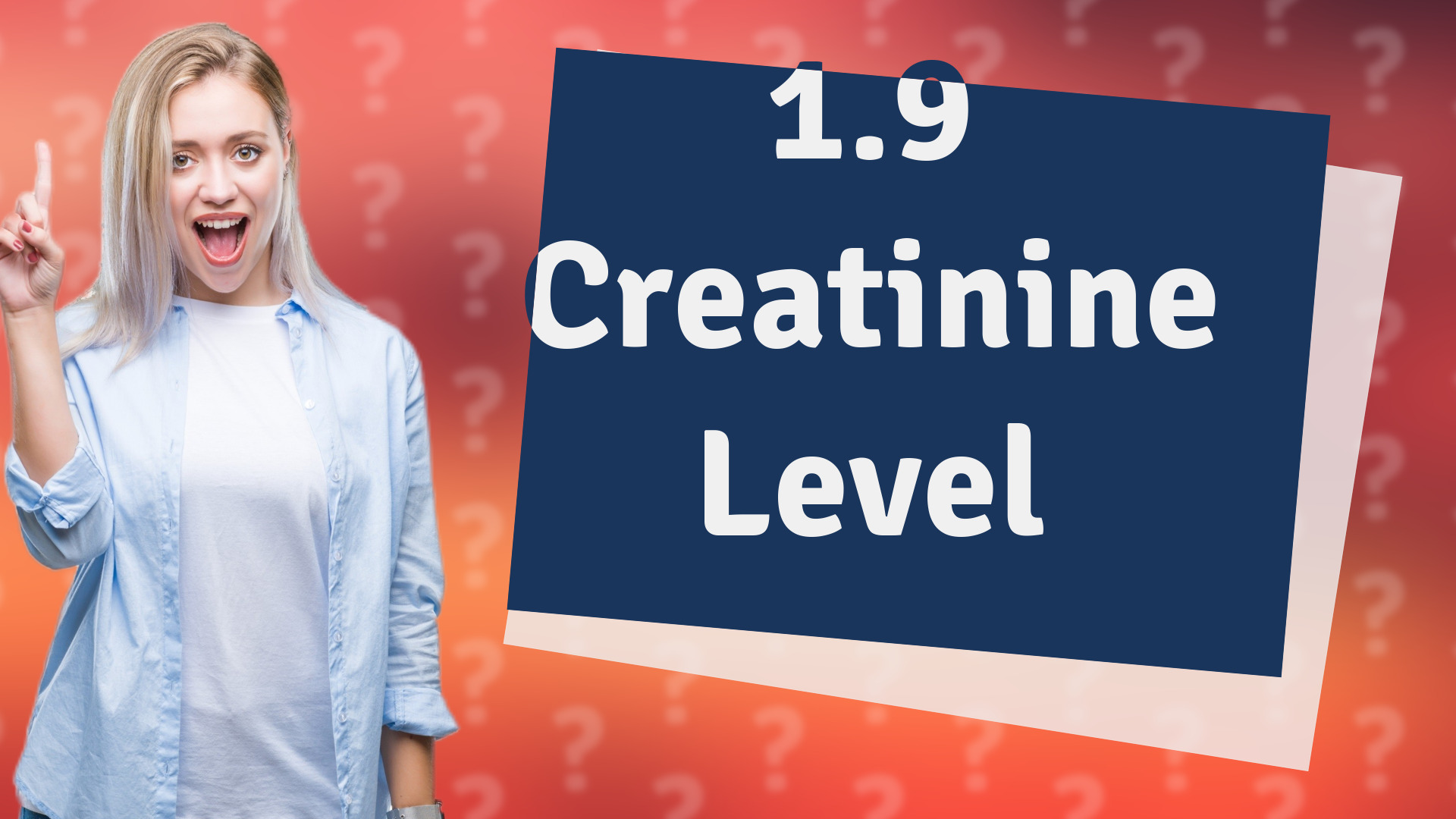 1.9 Creatinine Level