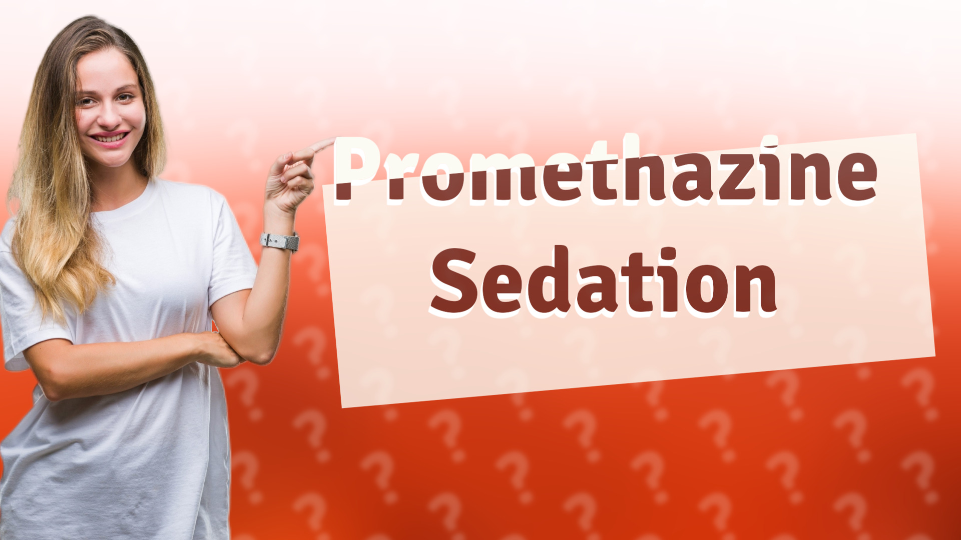 Promethazine Sedation