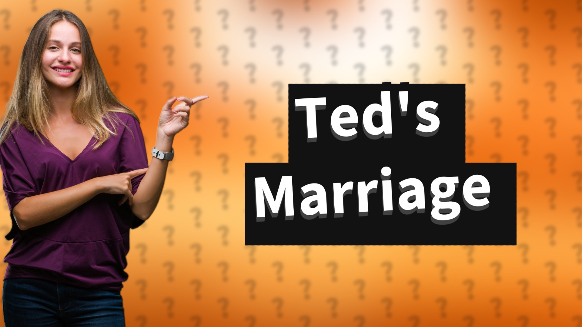 Ted's Marriage