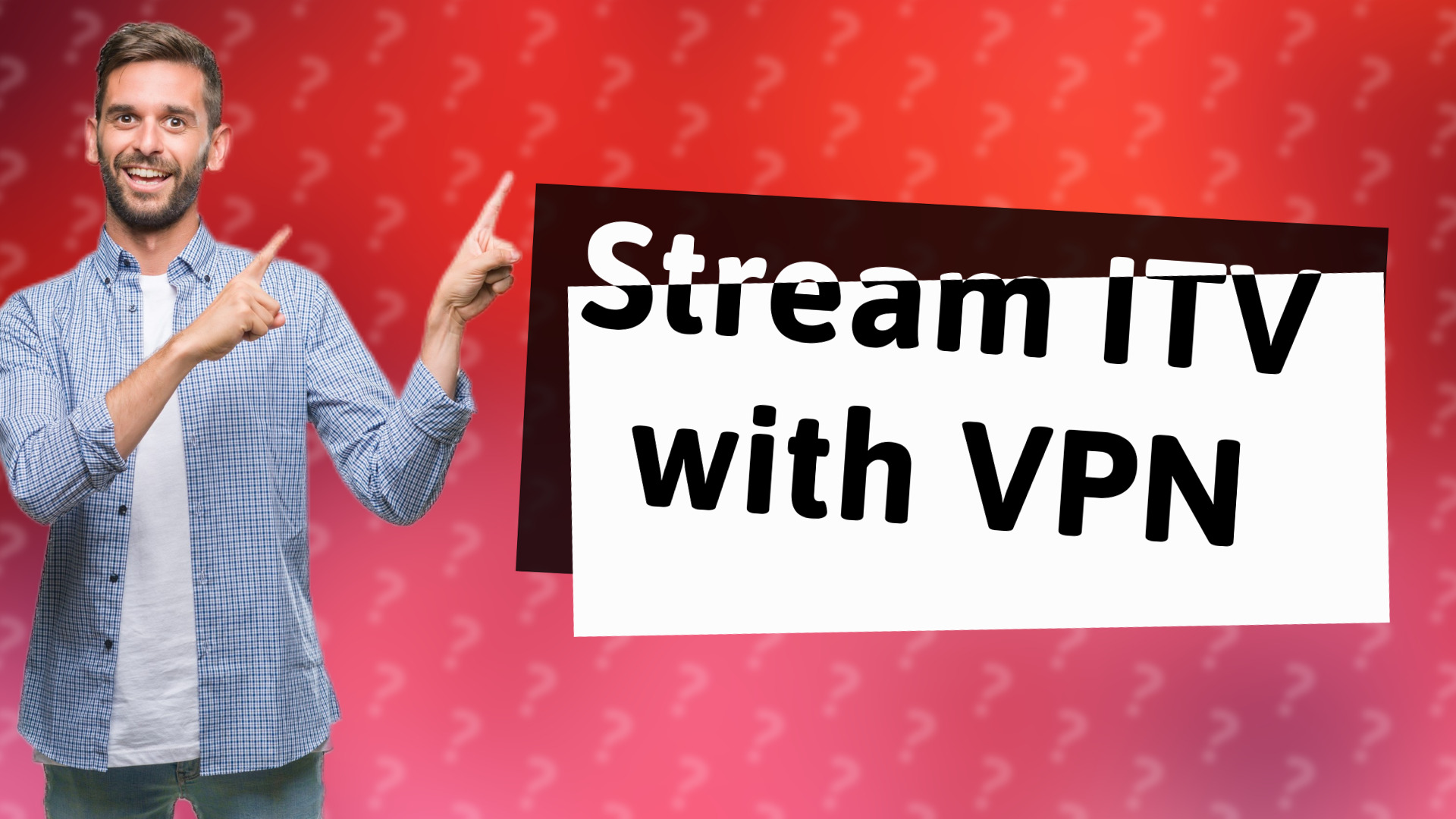 Stream ITV with VPN