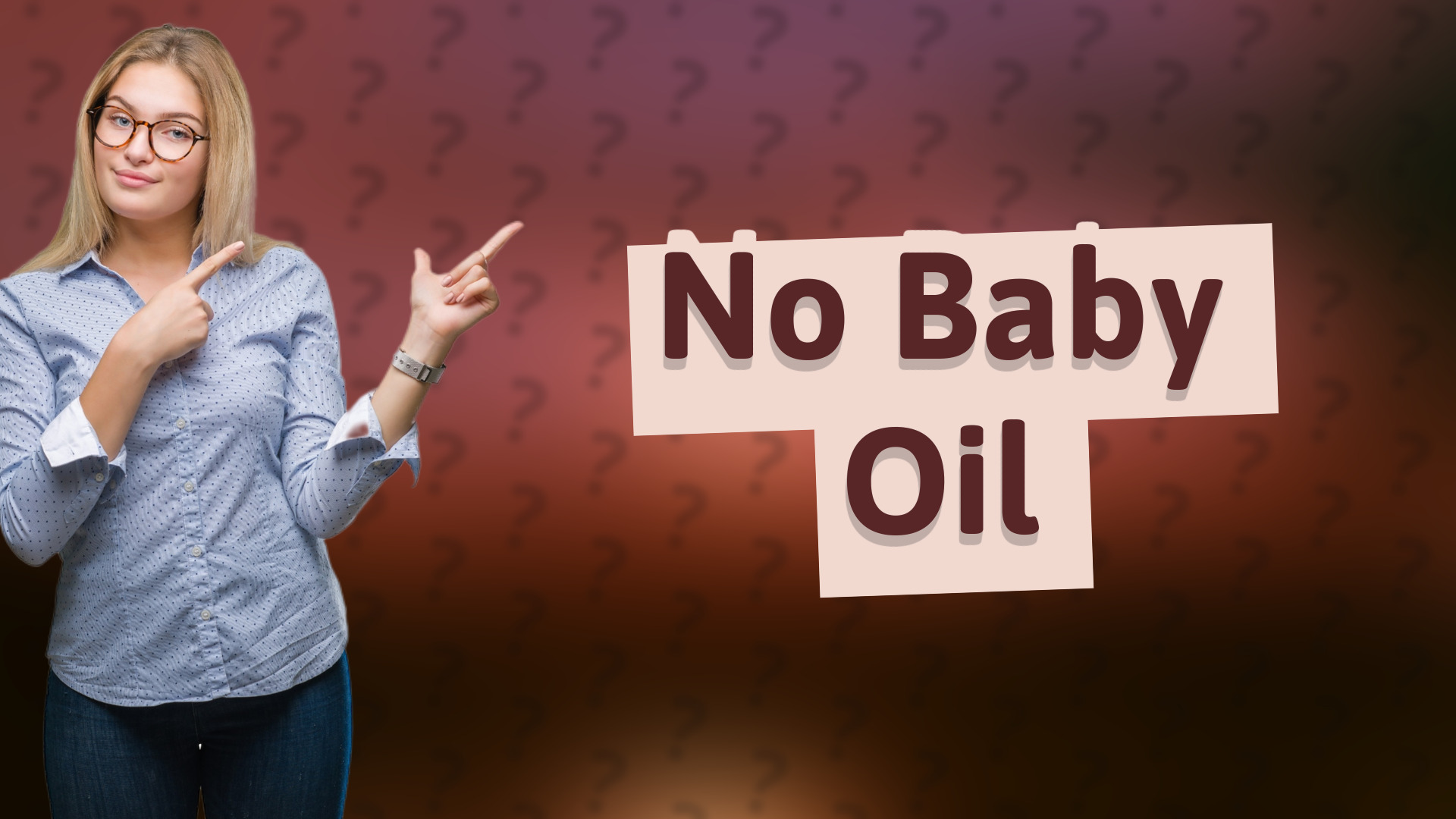 No Baby Oil
