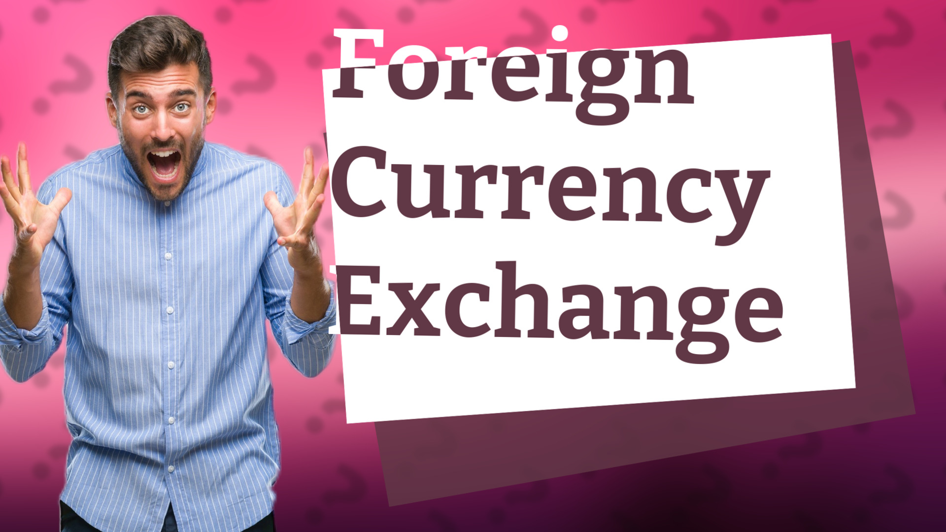 Foreign Currency Exchange