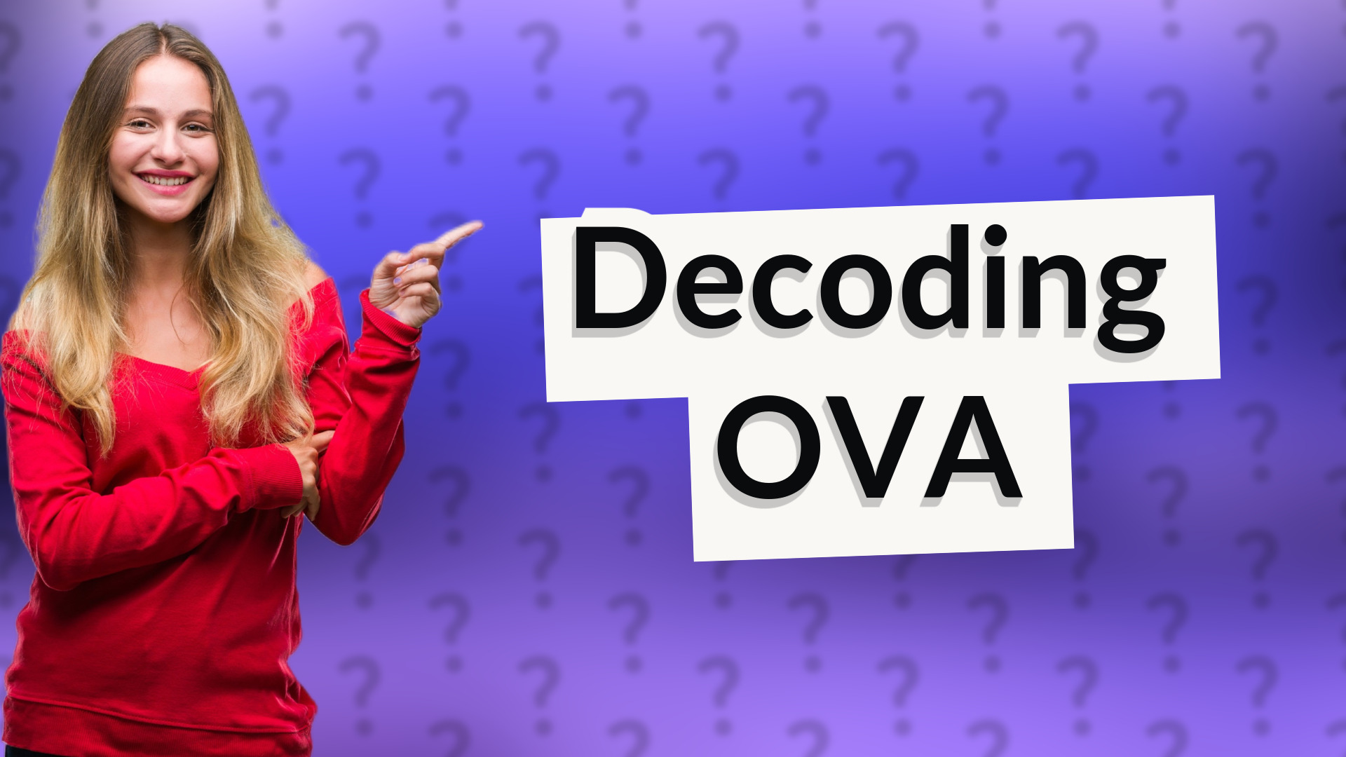 Decoding OVA