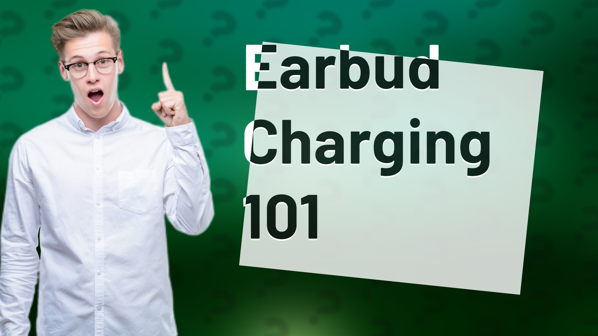 Earbud Charging 101