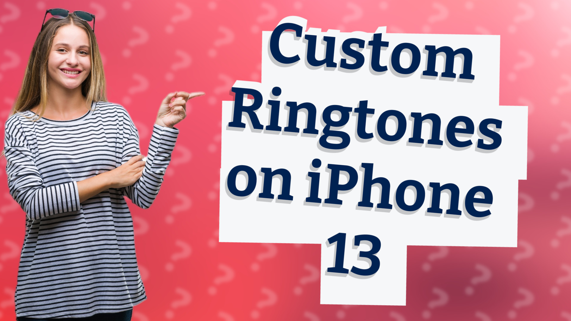 Custom Ringtones on iPhone 13