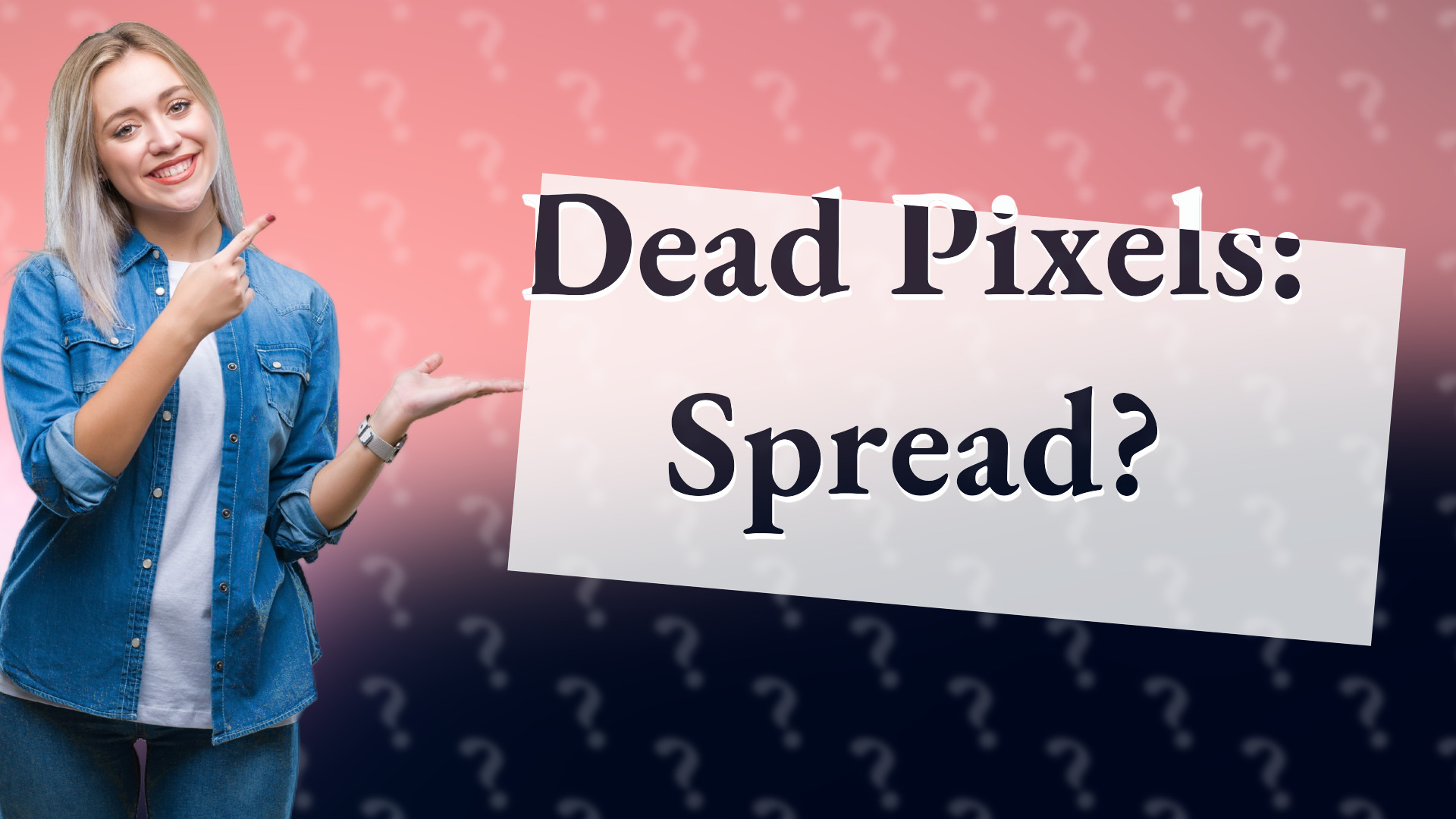 Dead Pixels: Spread?