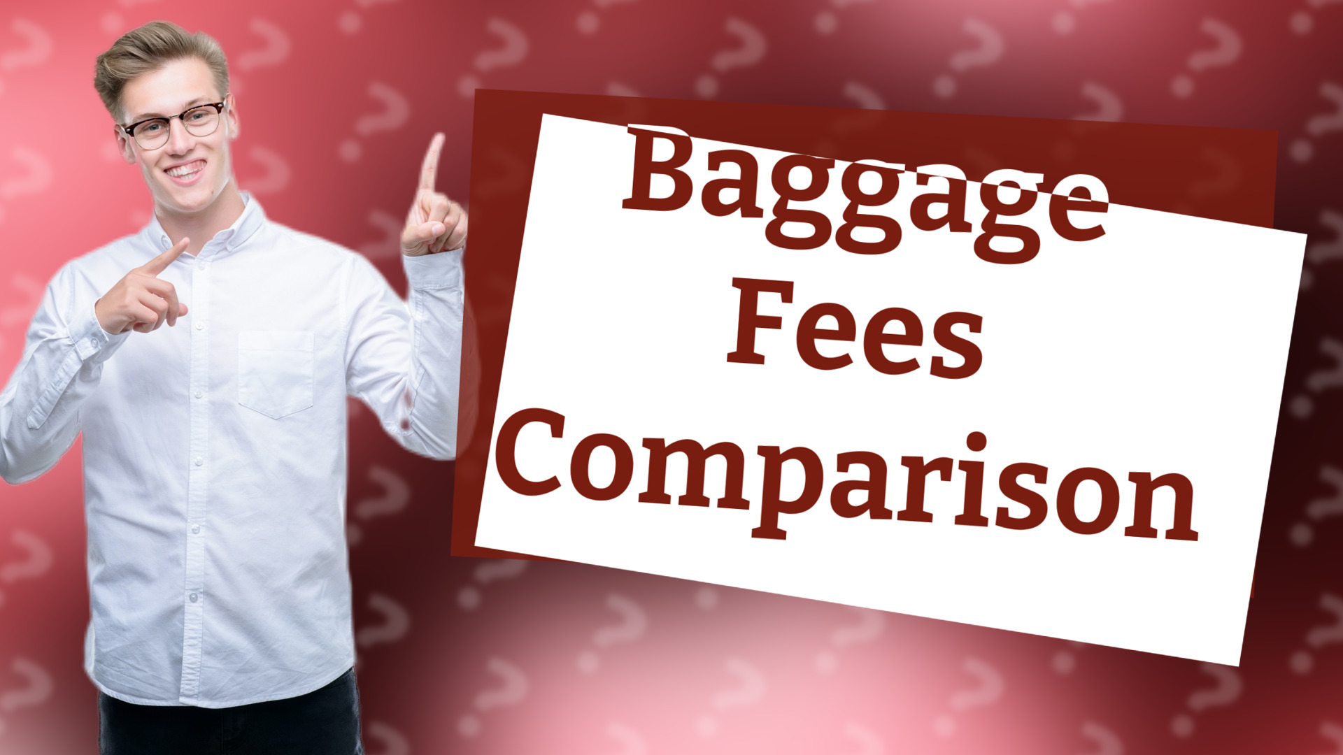 Baggage Fees Comparison