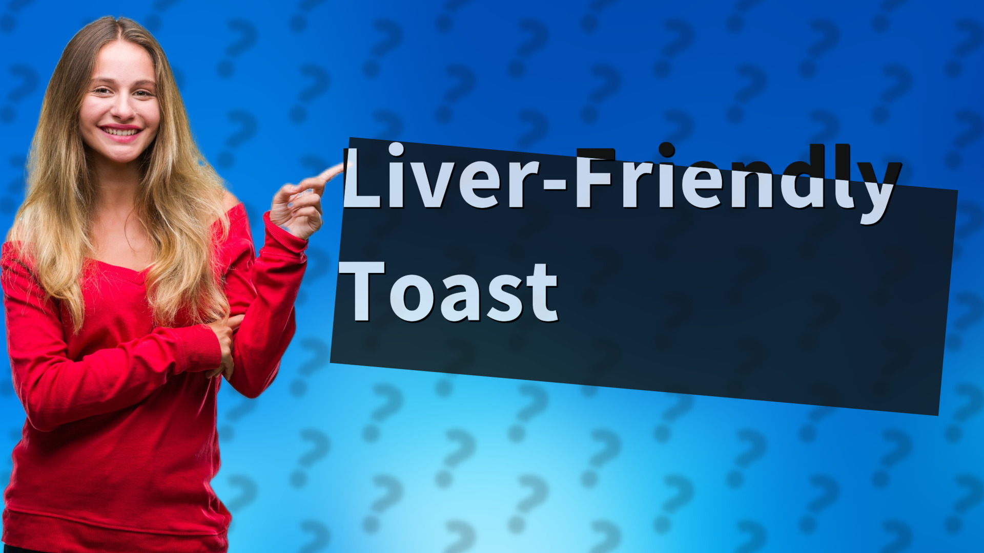 Liver-Friendly Toast