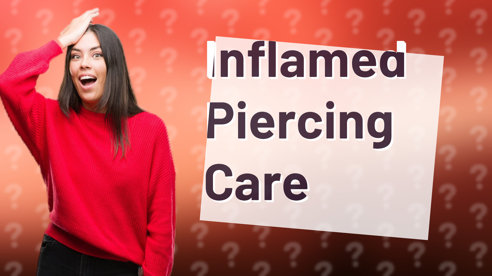 Inflamed Piercing Care