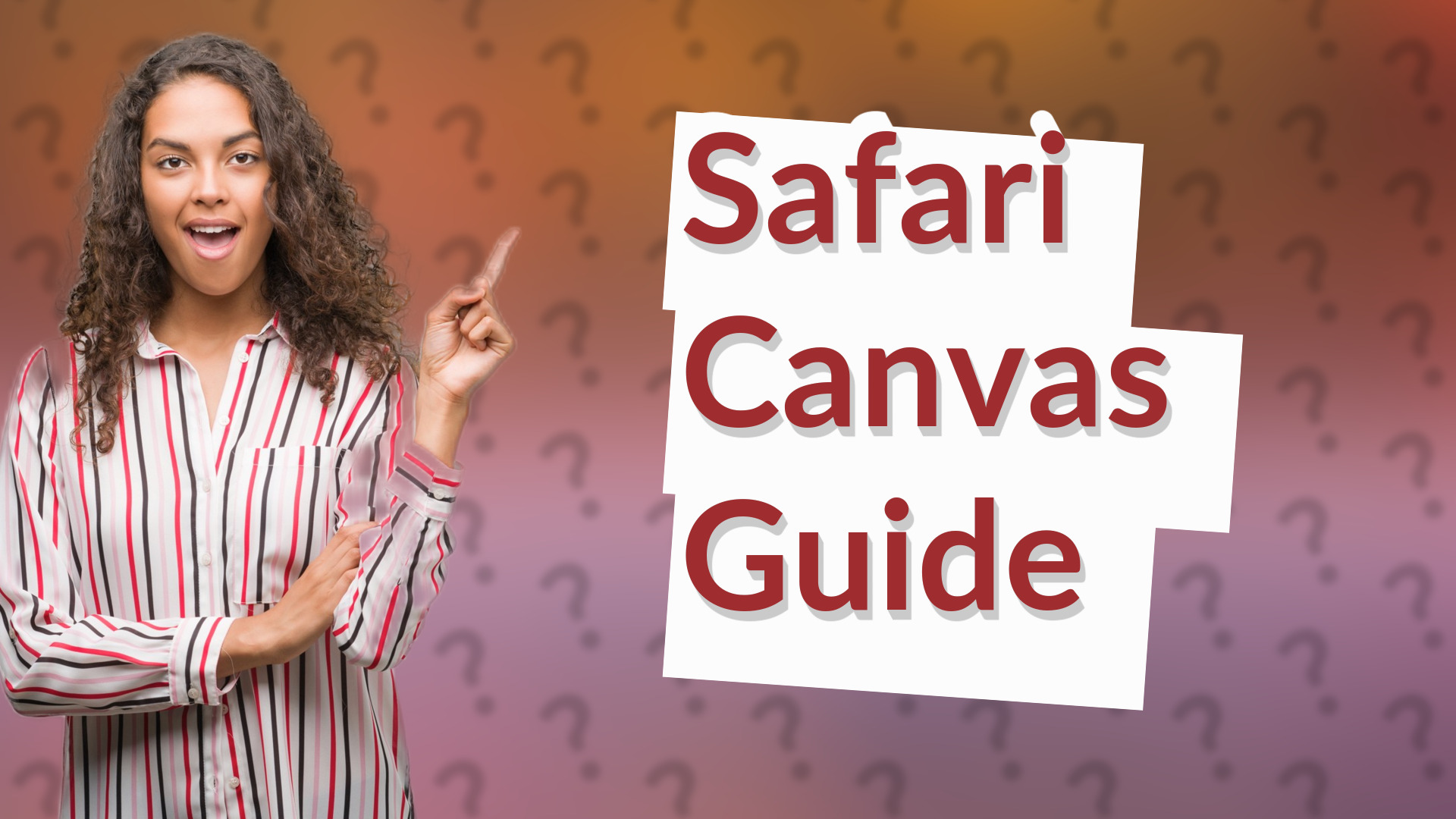 Safari Canvas Guide