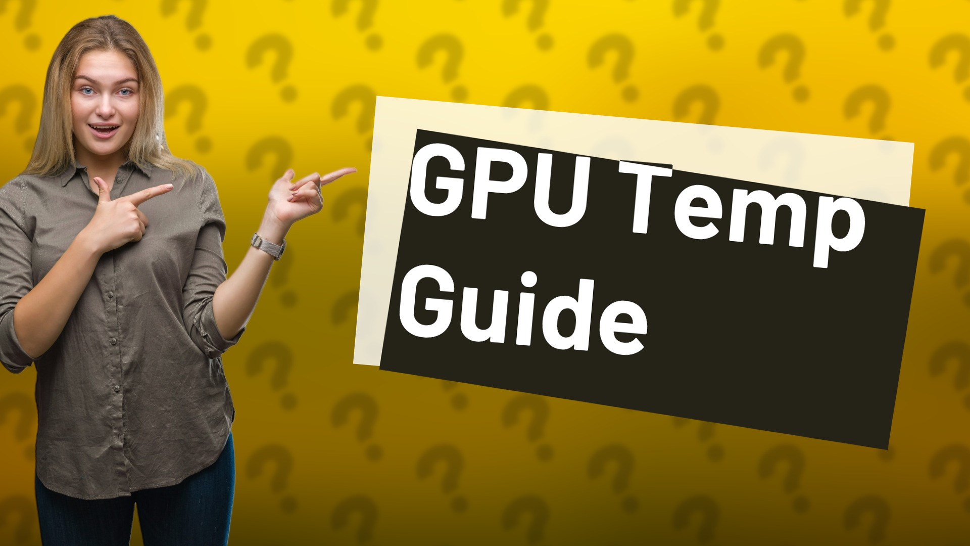 GPU Temp Guide