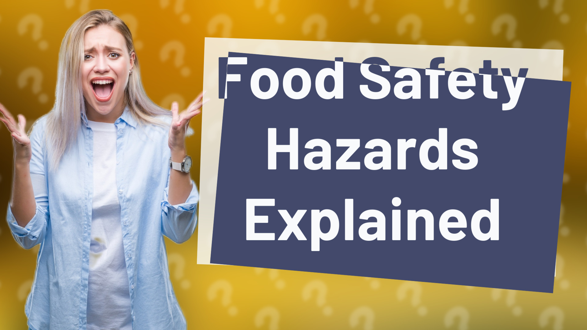 Food Safety Hazards Explained