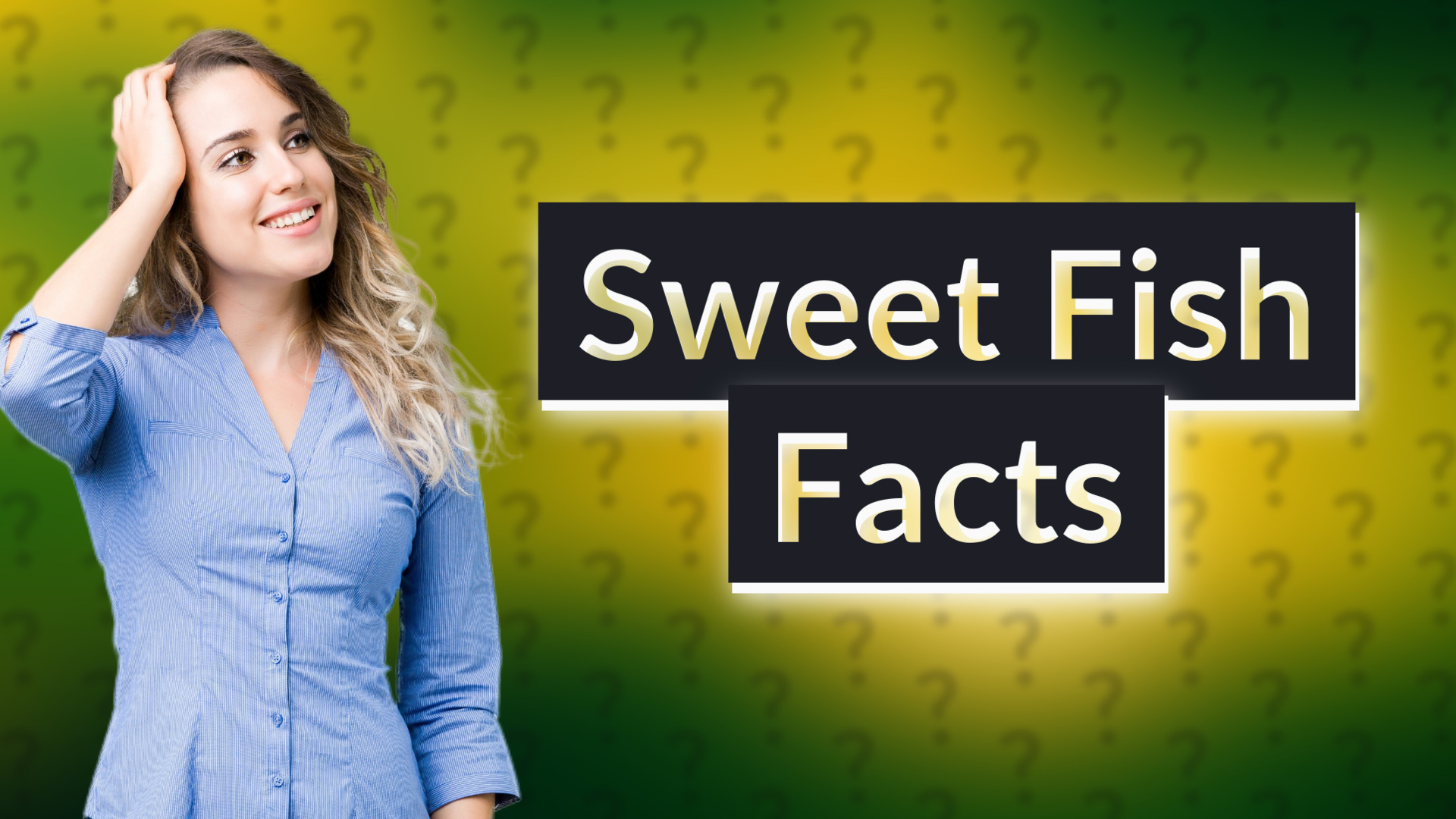 Sweet Fish Facts