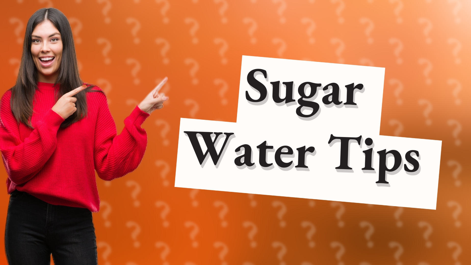 Sugar Water Tips