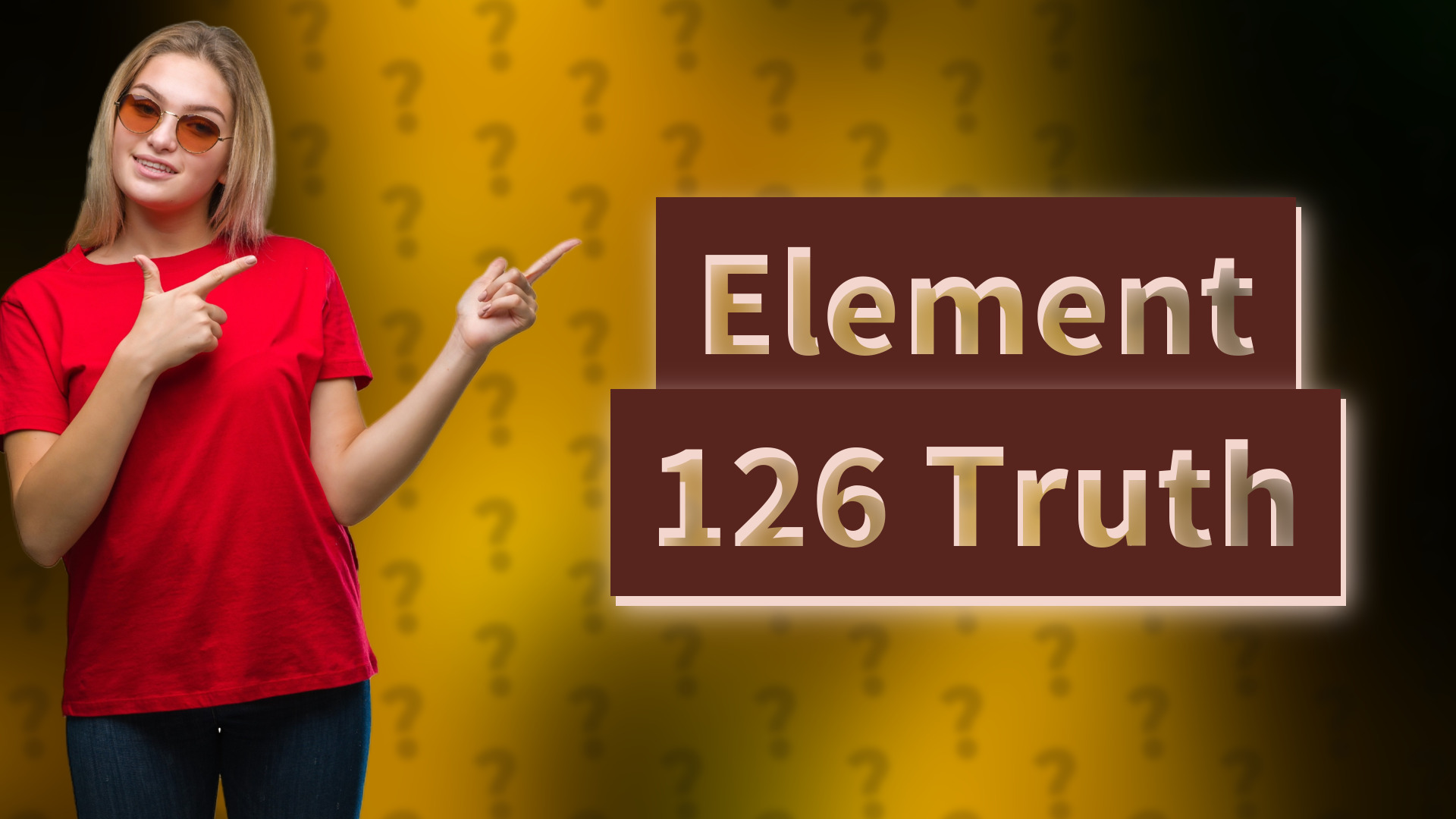 Element 126 Truth