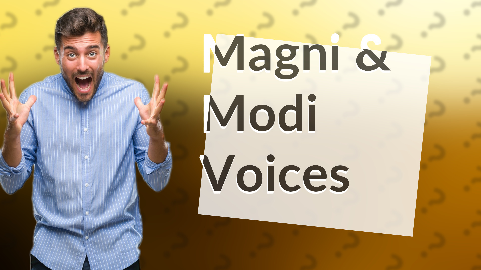 Magni & Modi Voices