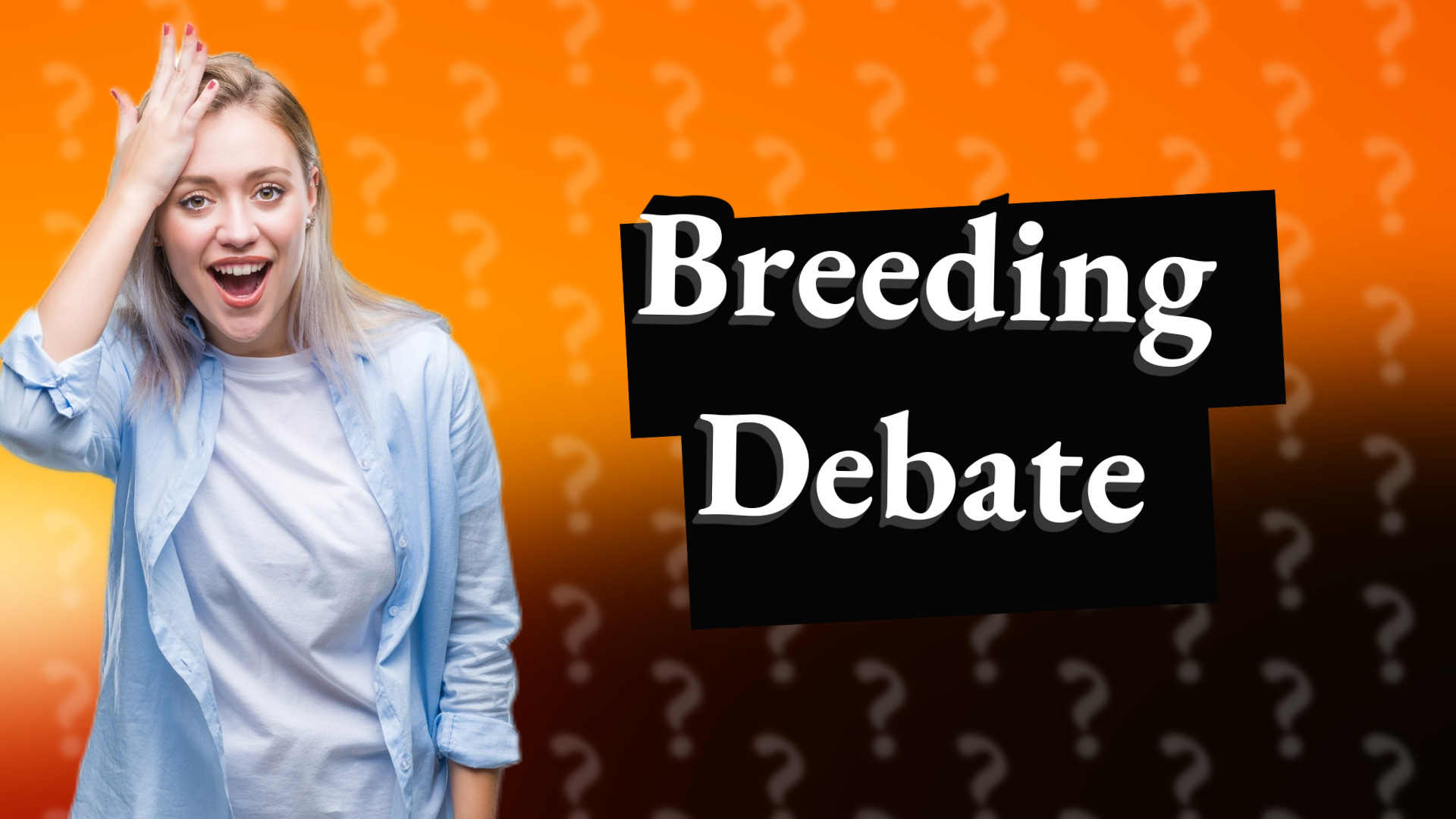Breeding Debate
