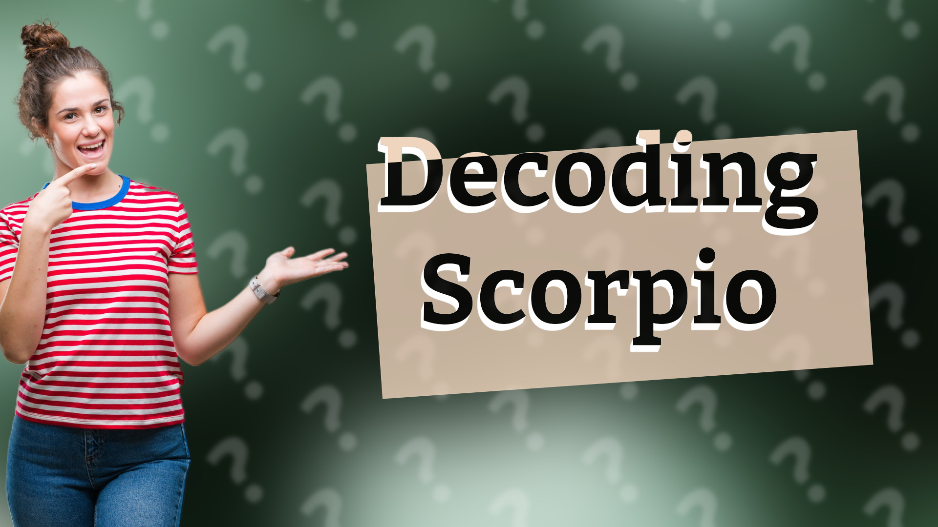 Decoding Scorpio