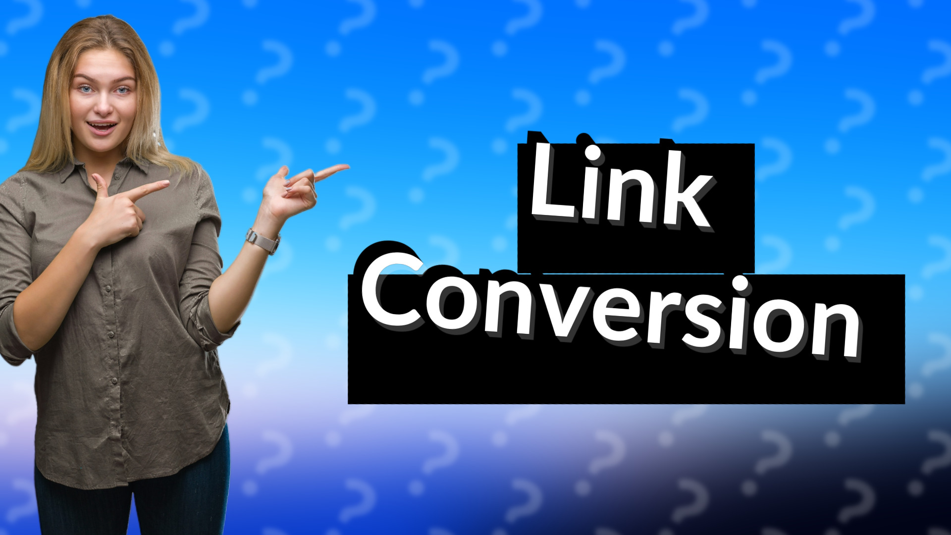 Link Conversion