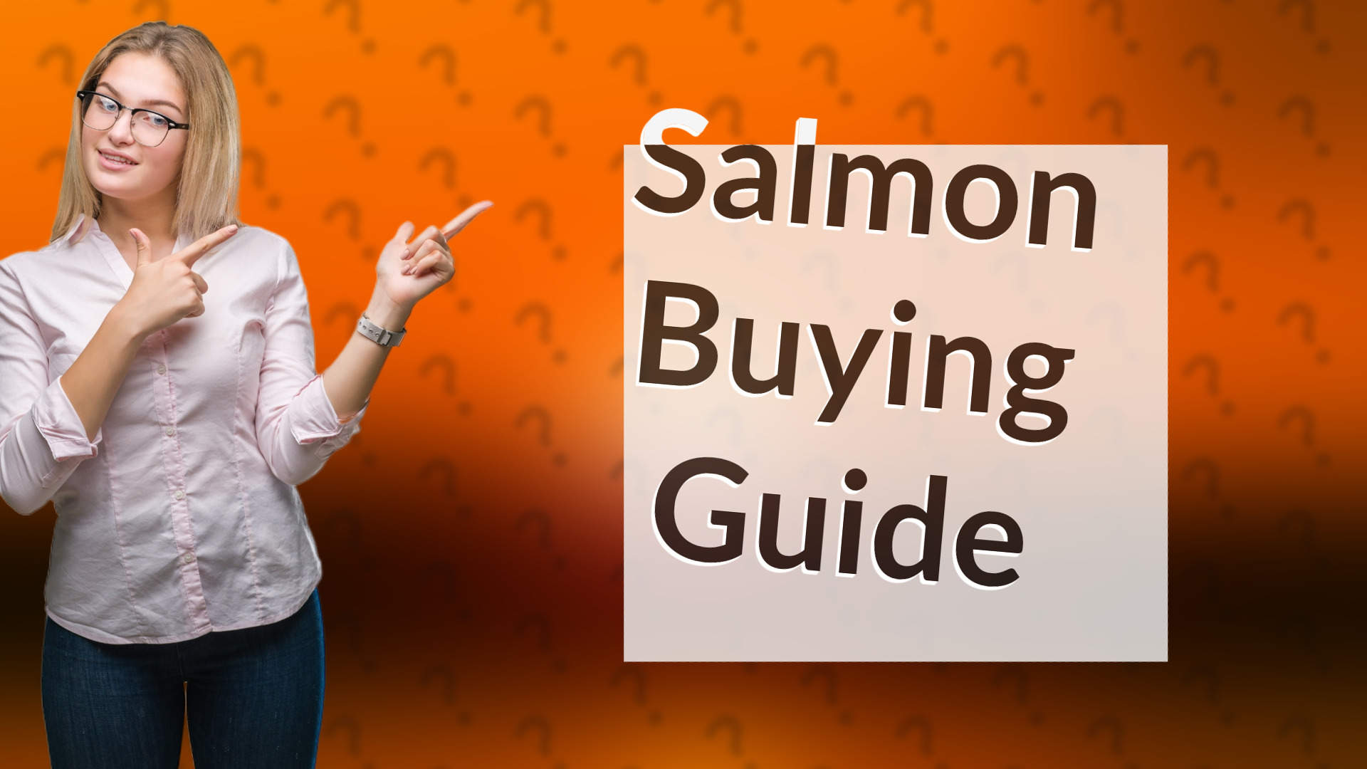 Salmon Buying Guide