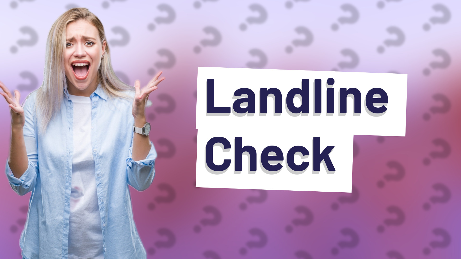 Landline Check