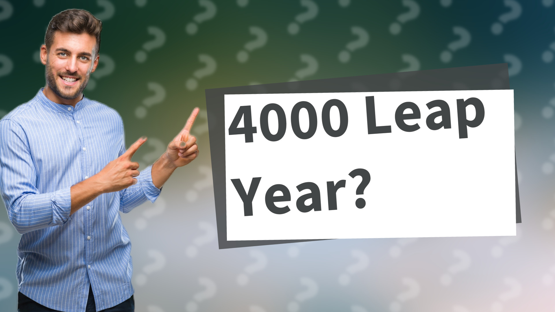 4000 Leap Year?