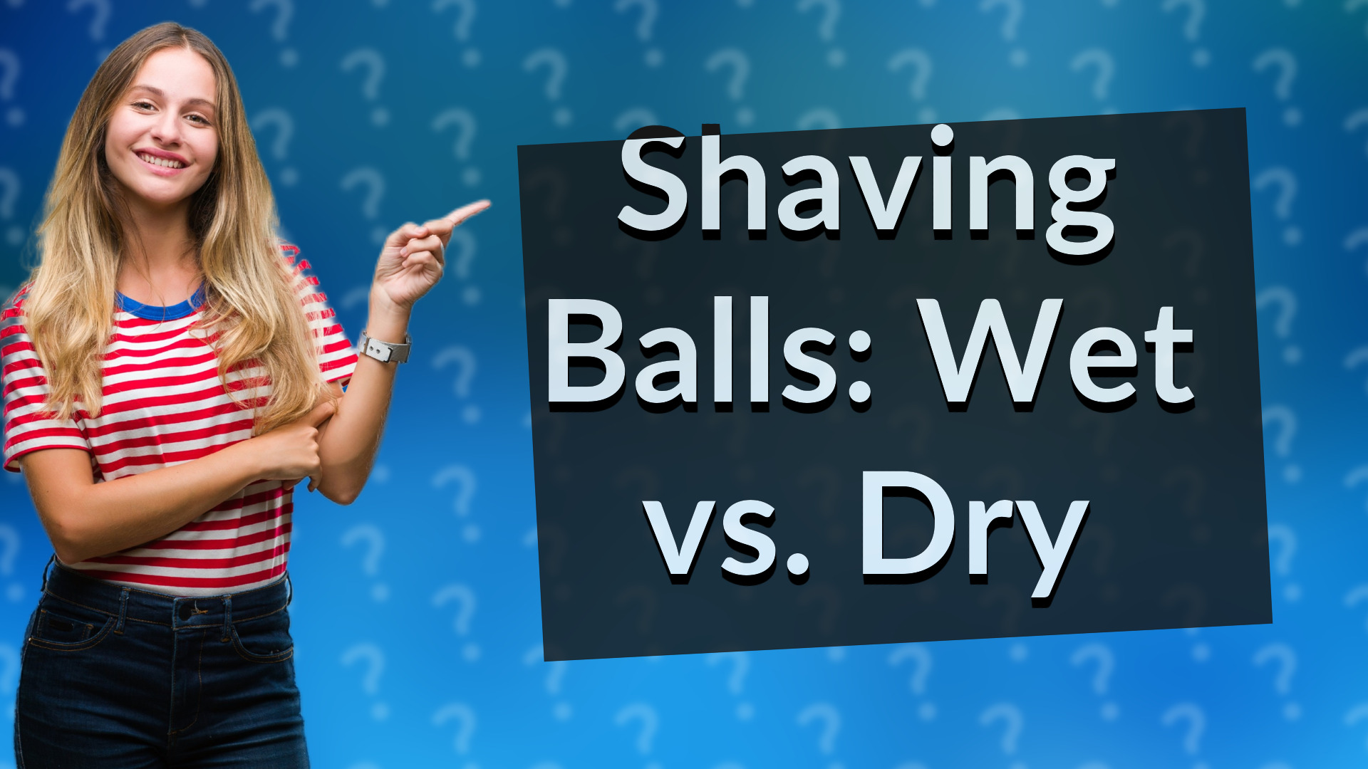 Shaving Balls: Wet vs. Dry