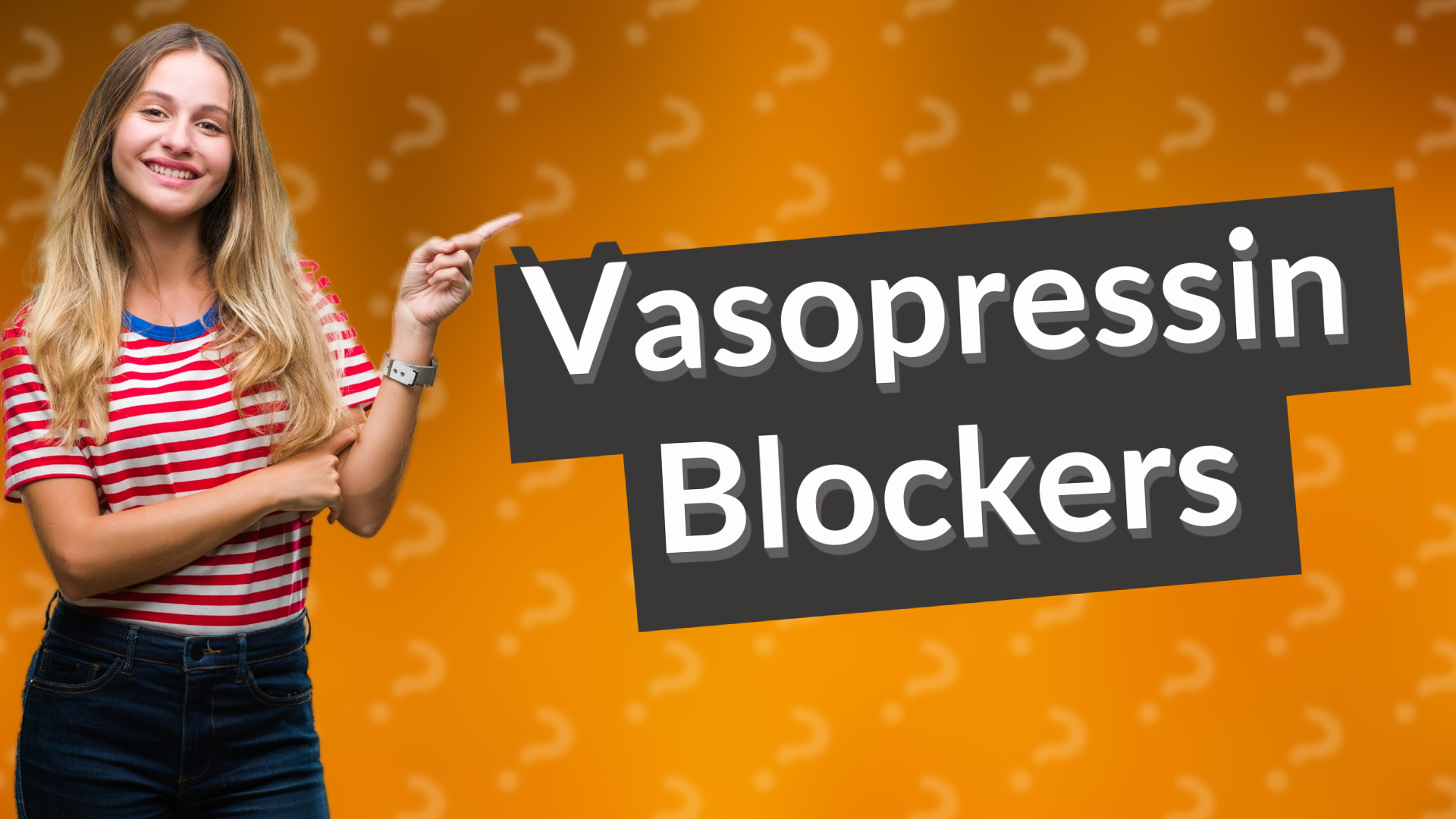 Vasopressin Blockers