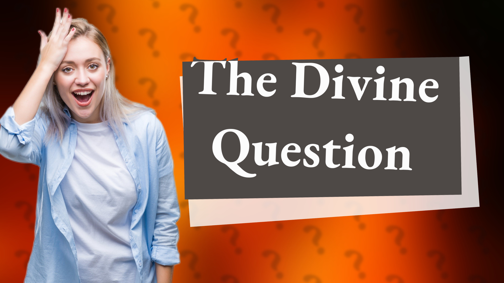 The Divine Question