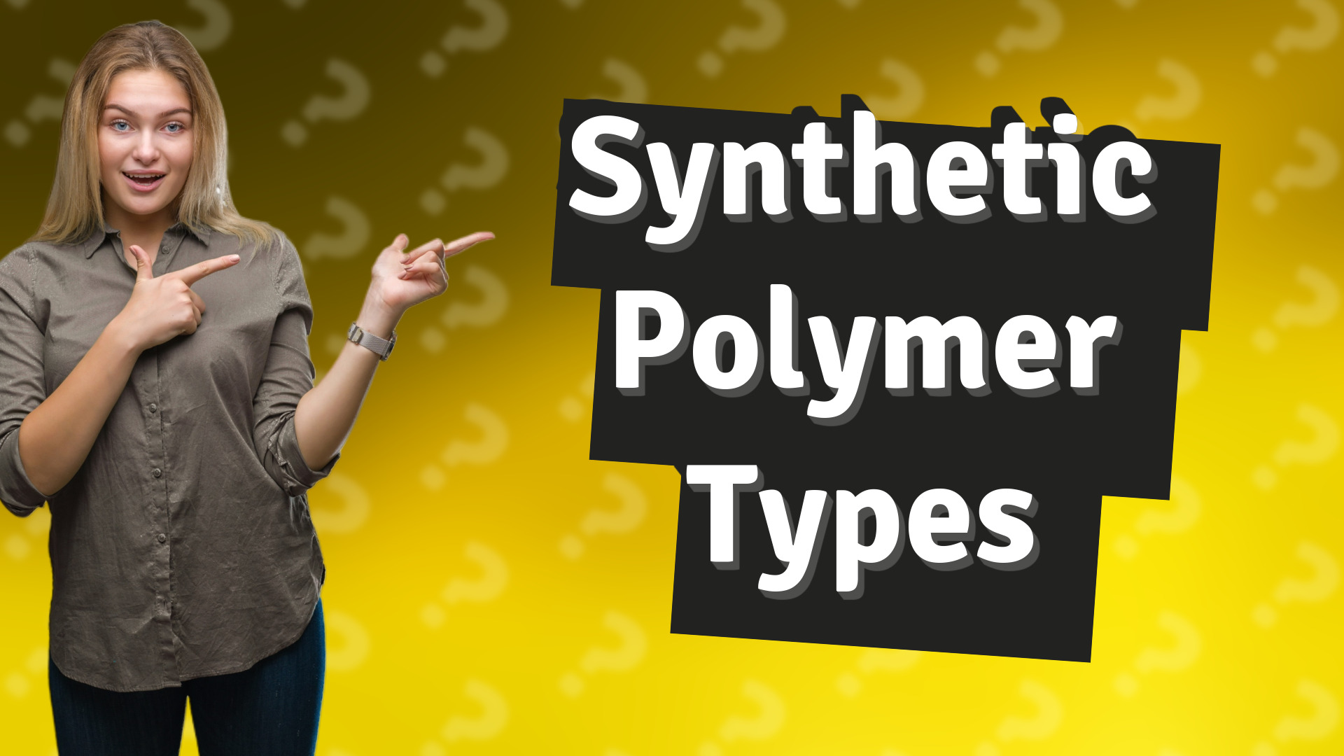 Synthetic Polymer Types