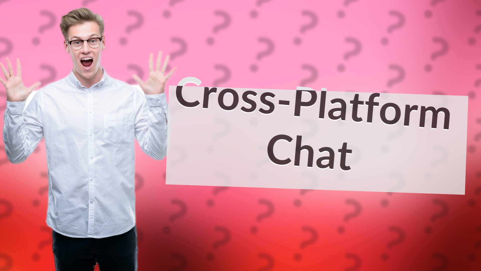 Cross-Platform Chat