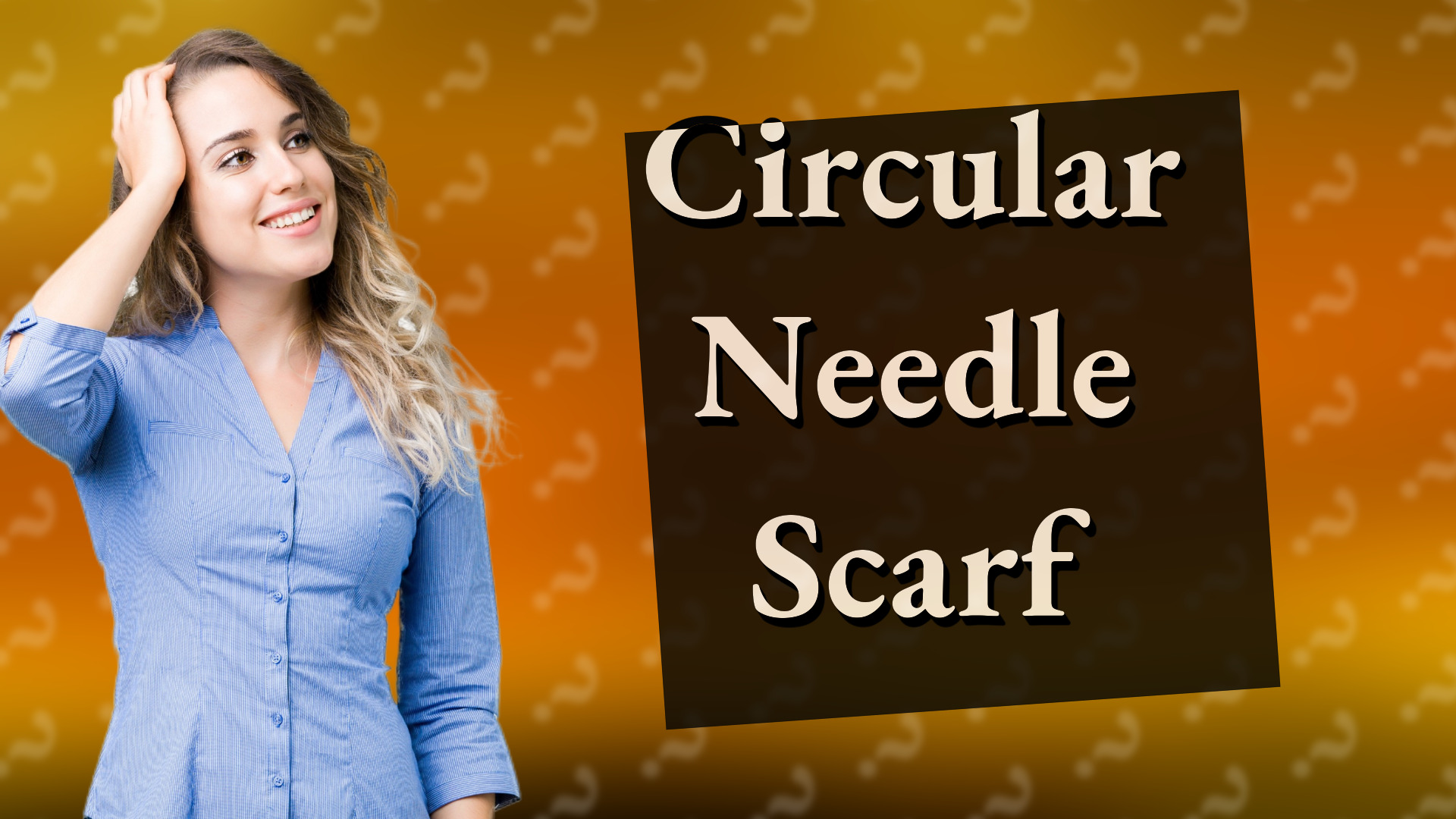Circular Needle Scarf