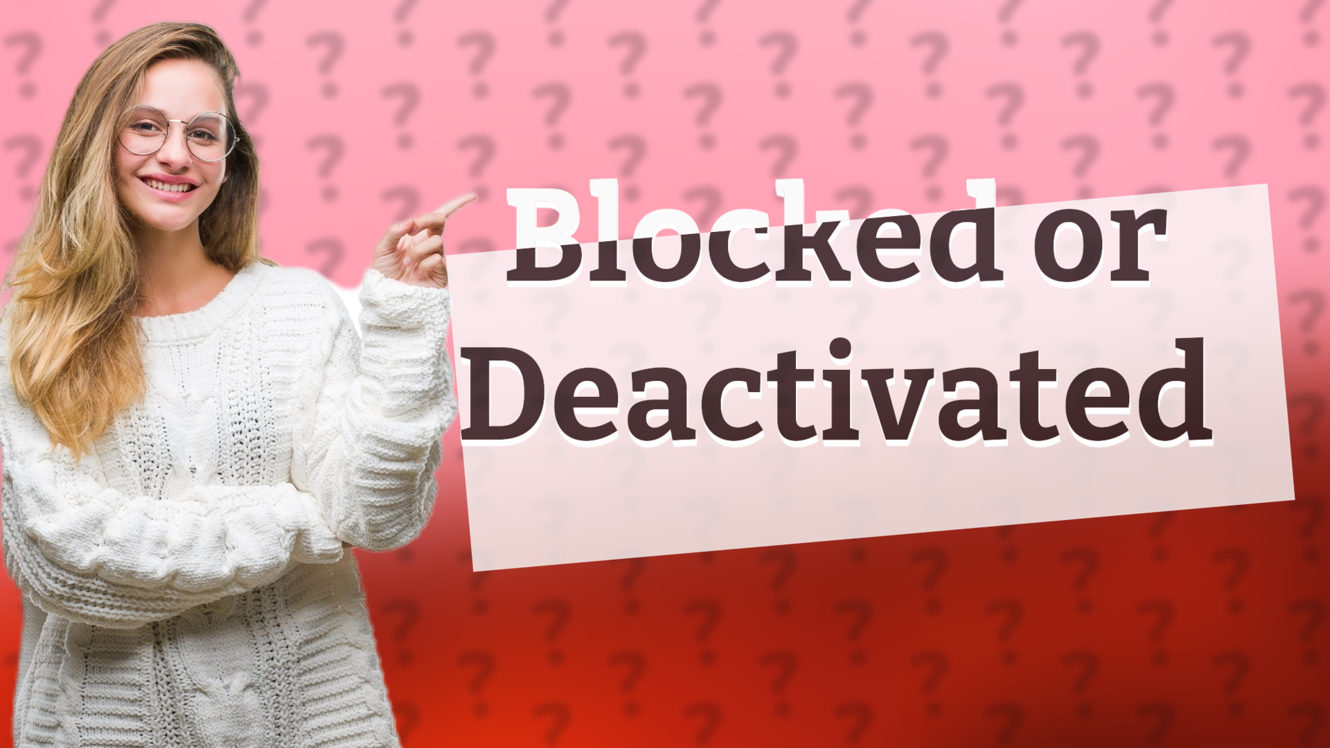 Blocked or Deactivated