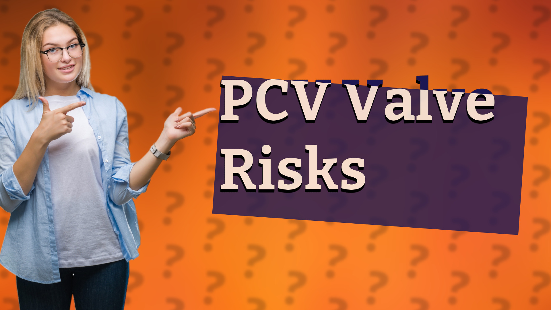 PCV Valve Risks