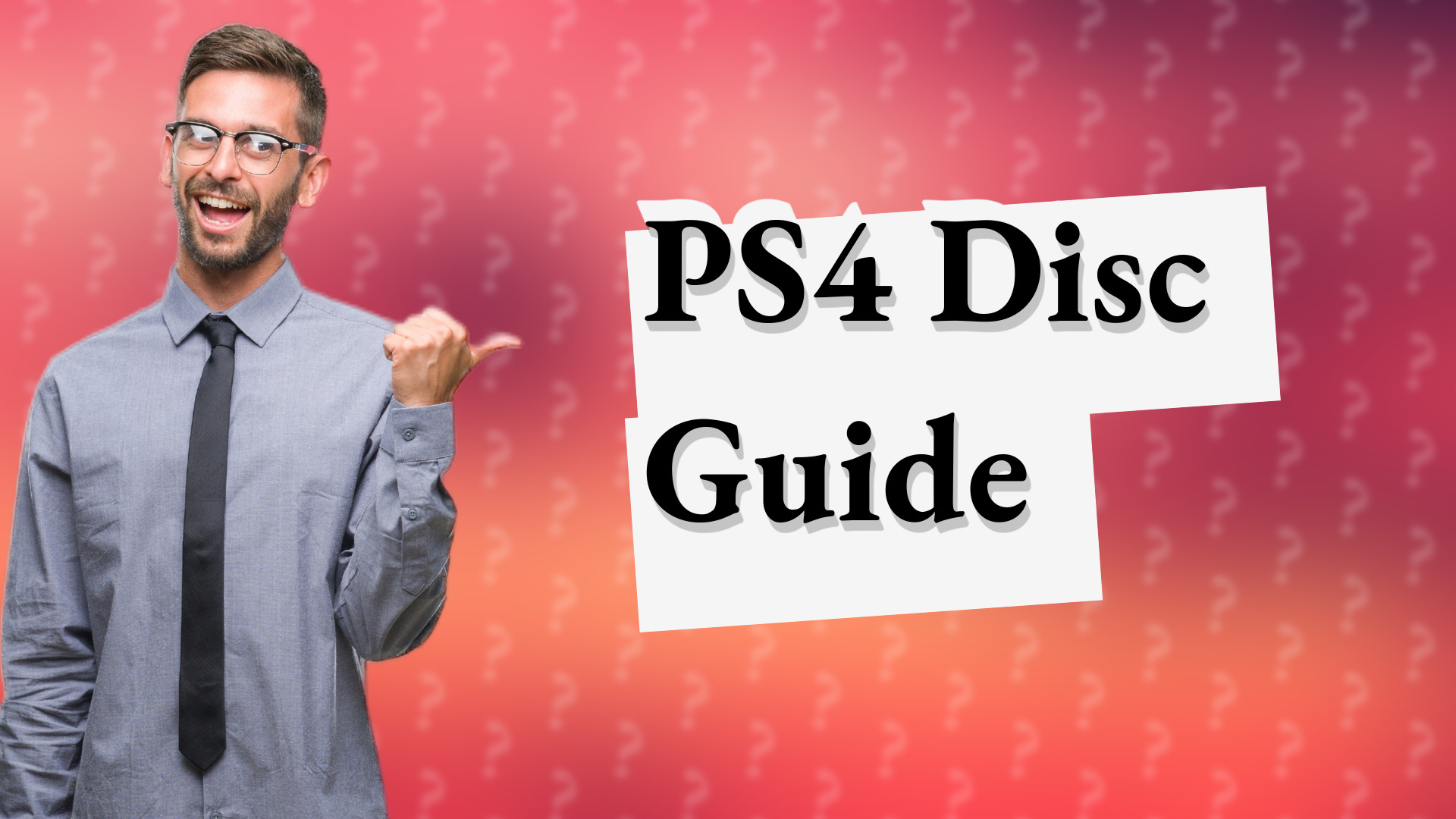 PS4 Disc Guide