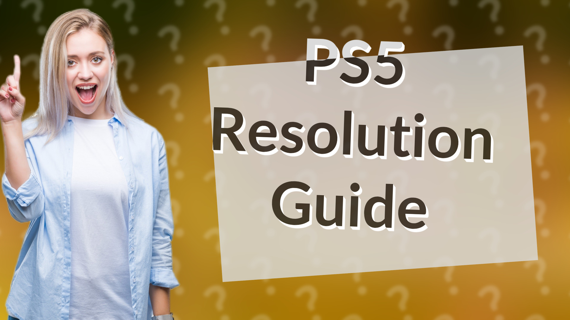 PS5 Resolution Guide