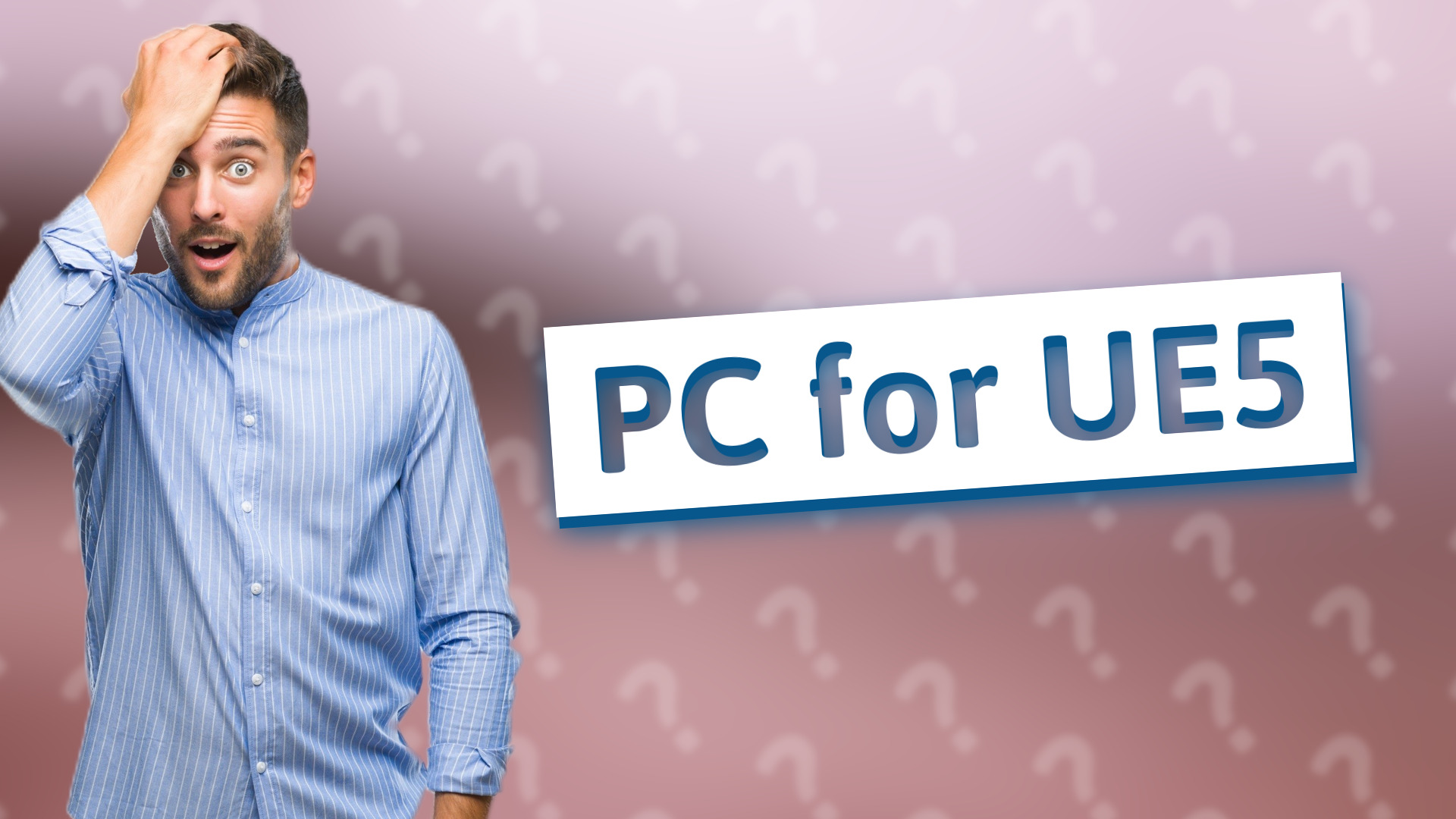 PC for UE5