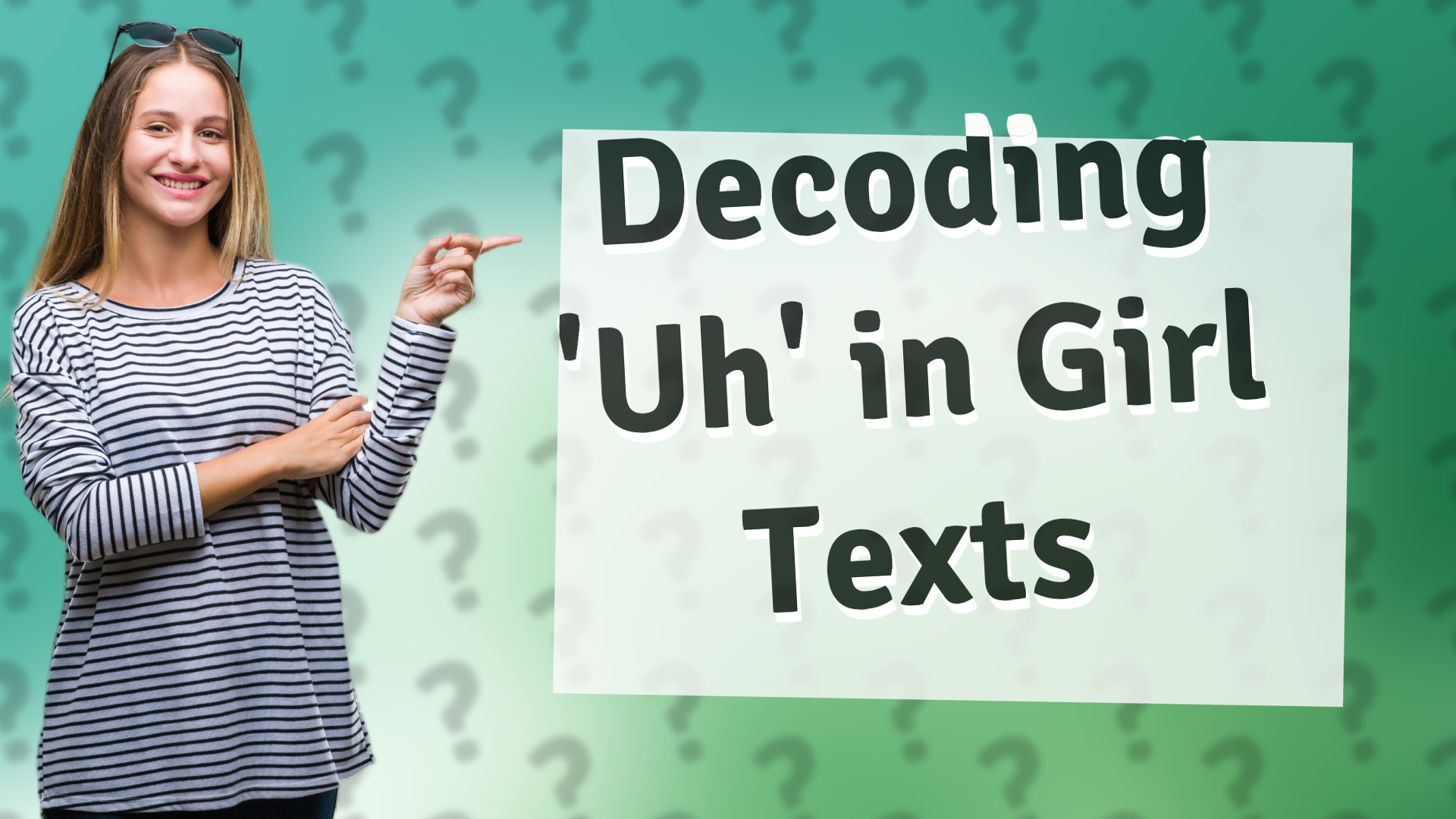 Decoding 'Uh' in Girl Texts