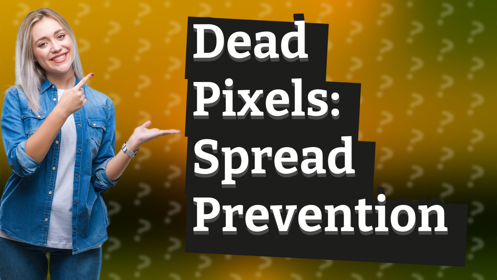 Dead Pixels: Spread Prevention