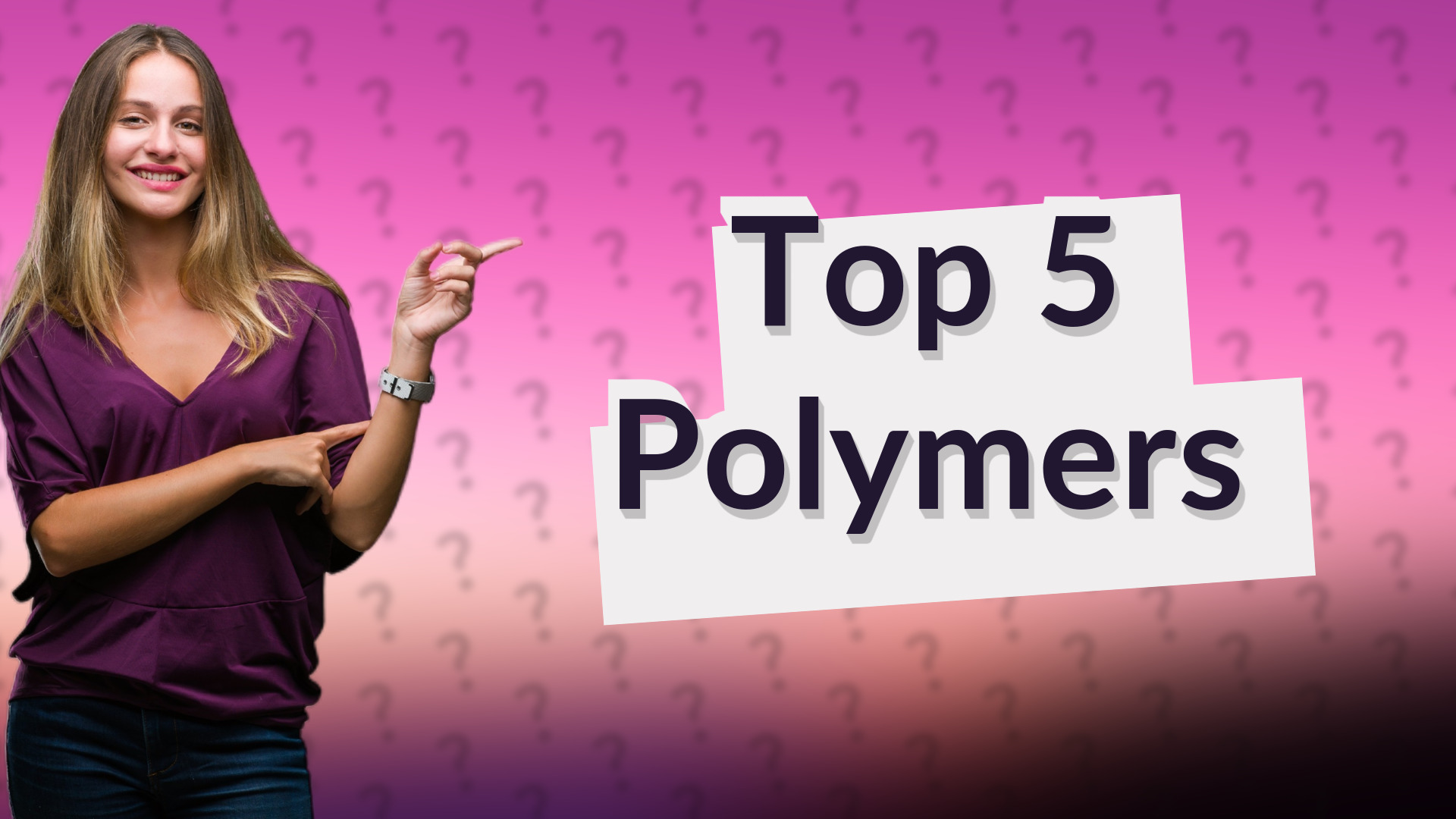 Top 5 Polymers