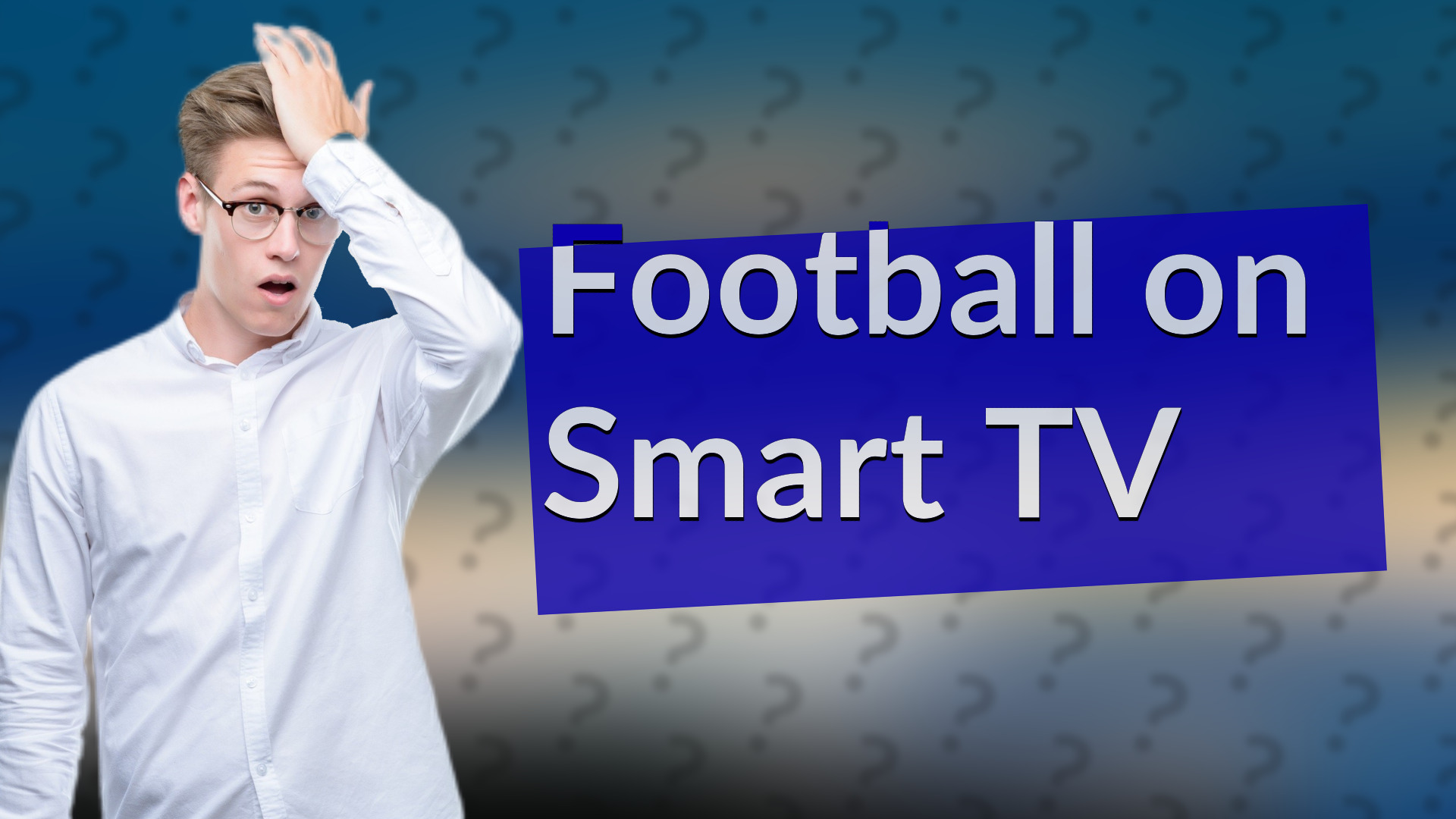 Football on Smart TV