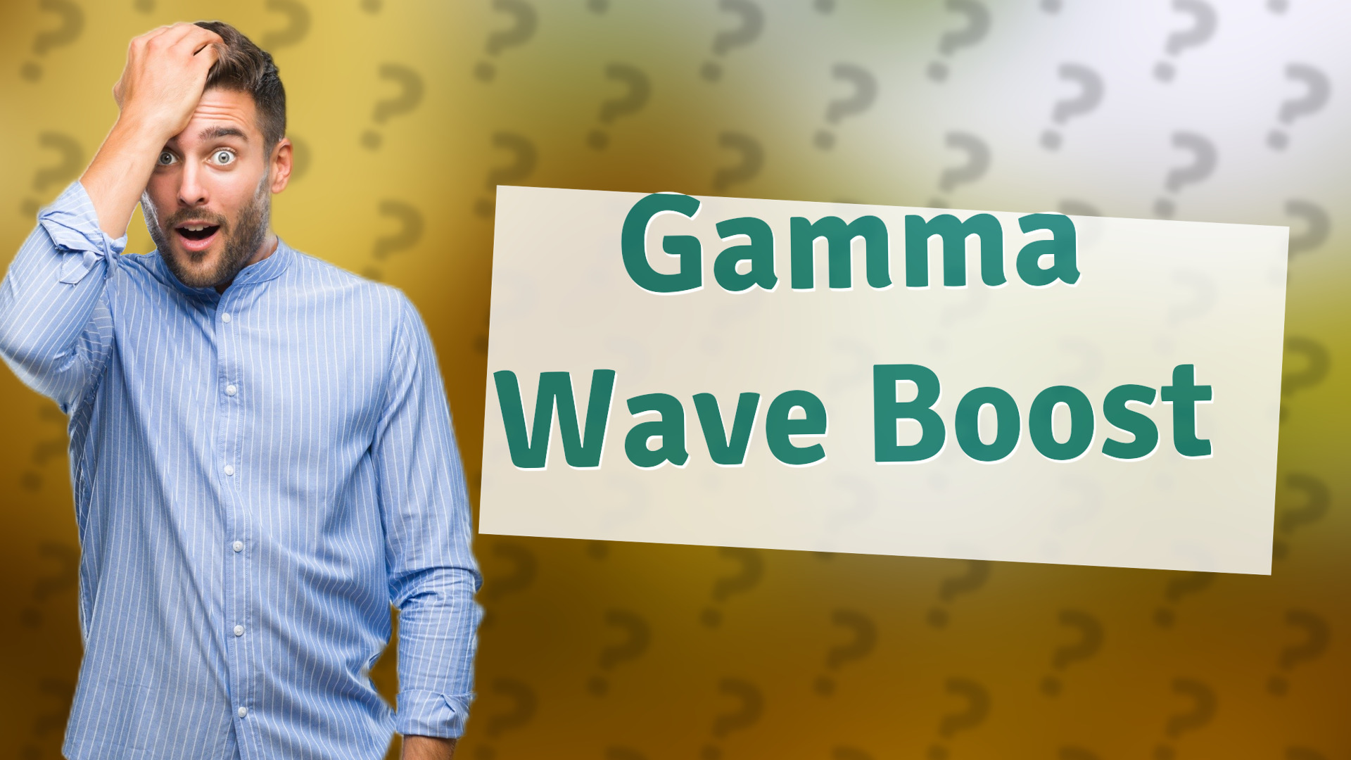 Gamma Wave Boost