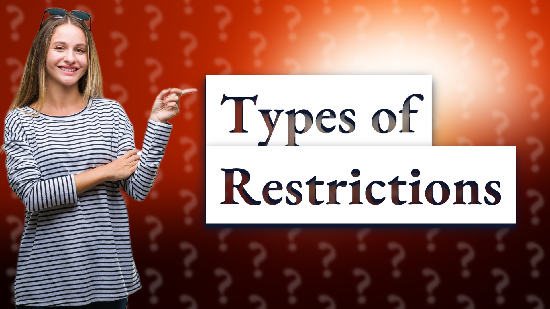 Types of Restrictions