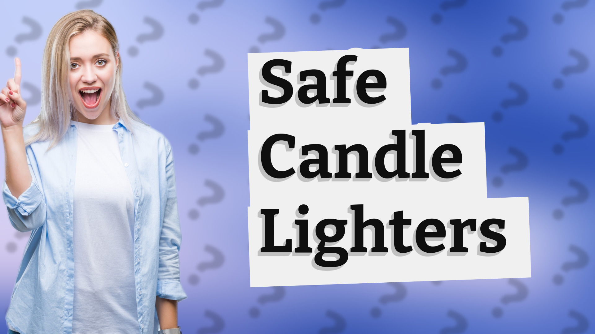 Safe Candle Lighters